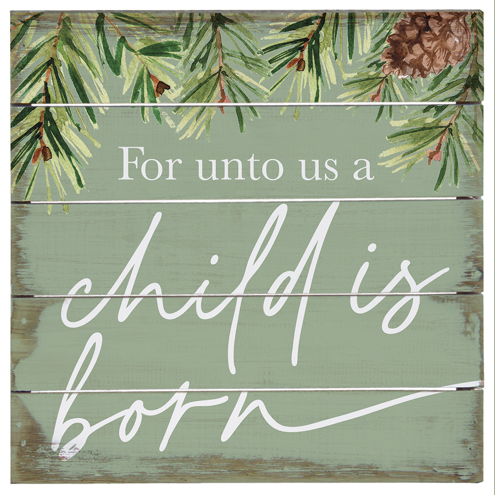 For Unto Us A Child is Born - Slotted Sign
