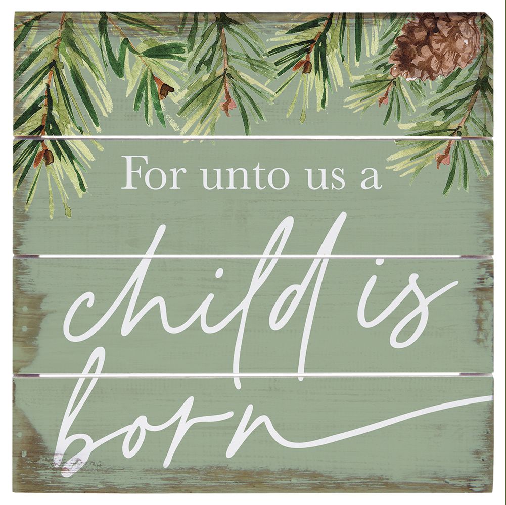 "Child is Born" Wooden 6" Pallet Sign