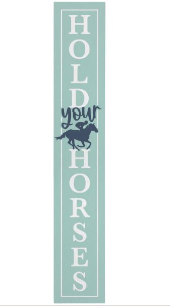 Hold Your Horses Porch Board
