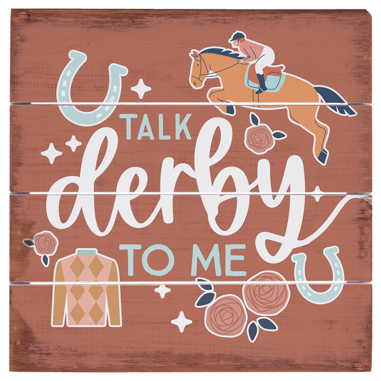 "Talk Derby to Me" 6in. Wooden Pallet Sign