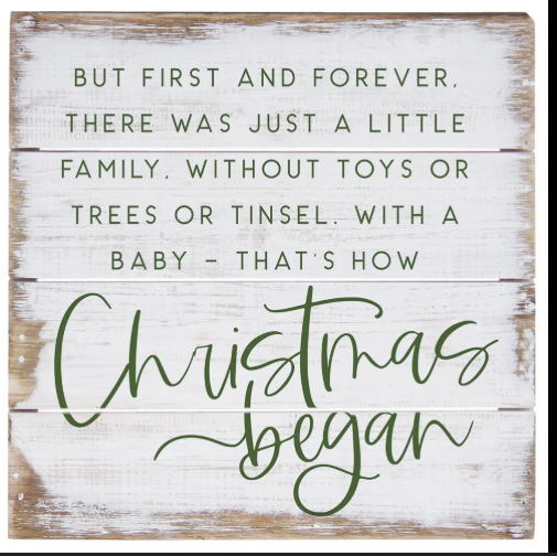 That's How Christmas Began - Wood Sign