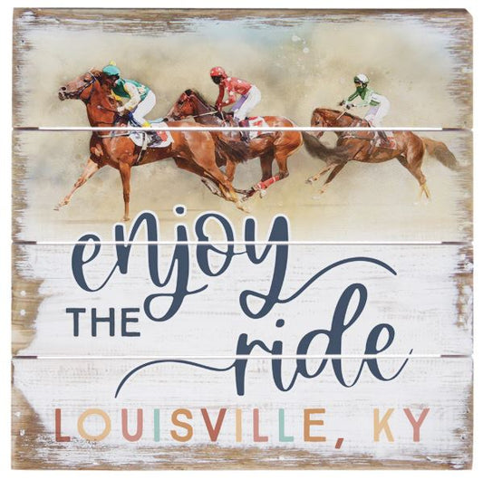 Enjoy the Ride 6" sign
