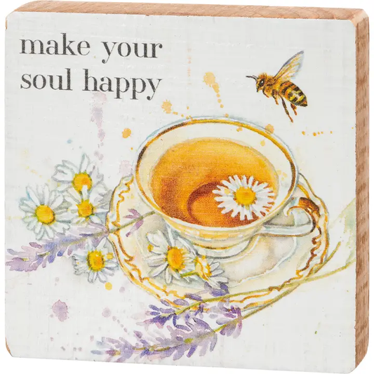 "Make Your Soul Happy" Box Sign